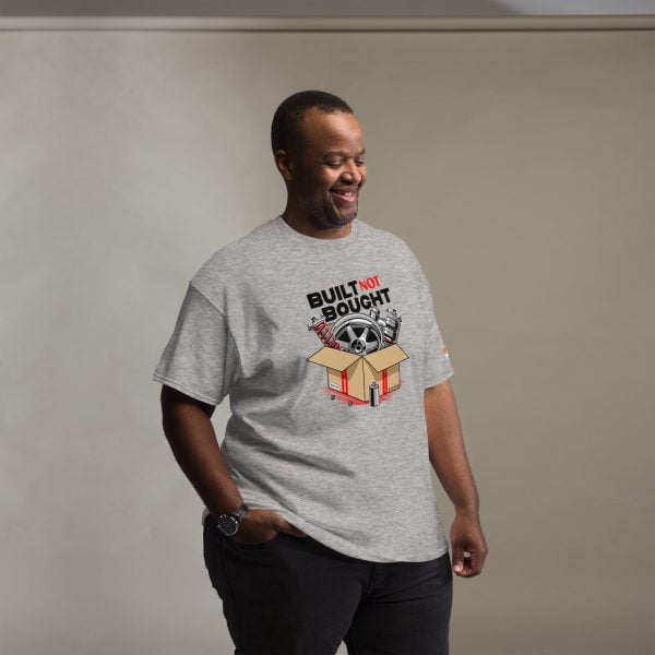 Built not Bought Men's classic t-shirt