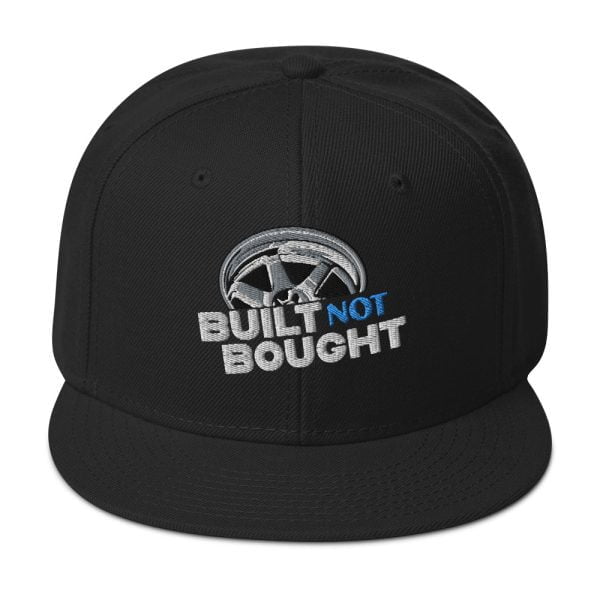 Built Not Bought Snapback Hat