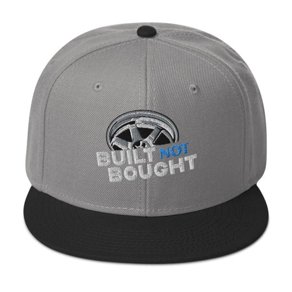 Built Not Bought Snapback Hat