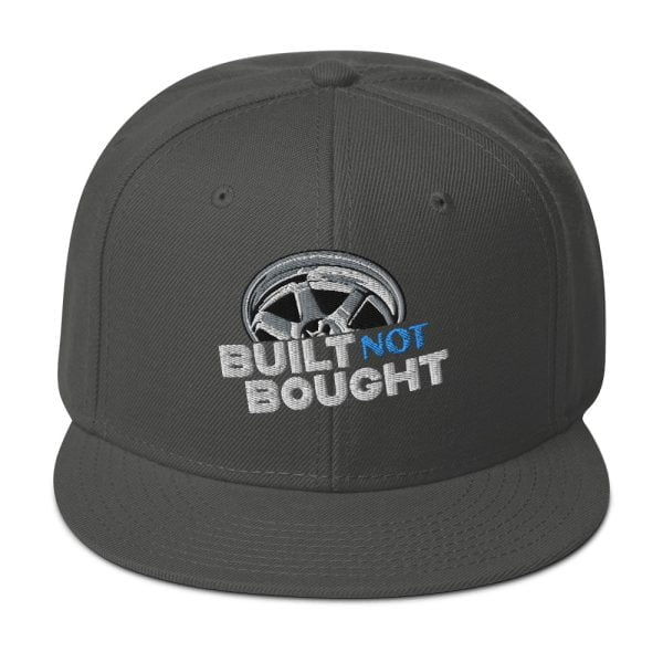 Built Not Bought Snapback Hat