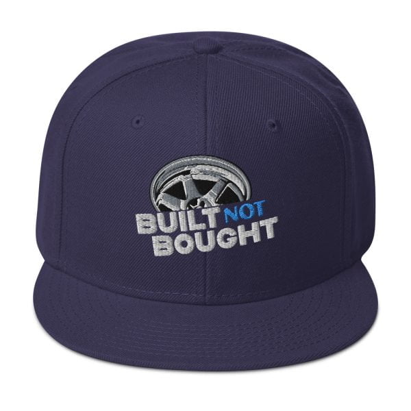 Built Not Bought Snapback Hat