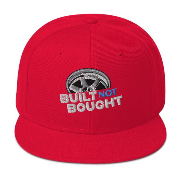Built Not Bought Snapback Hat